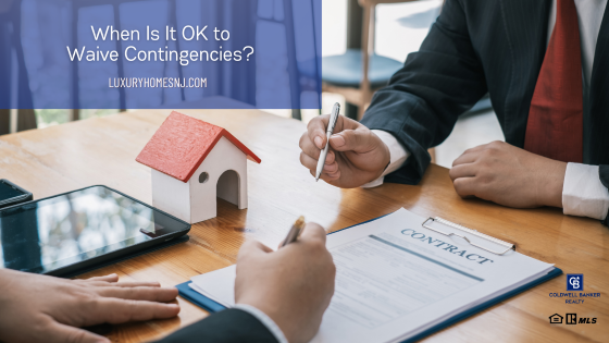 When Is It OK to Waive Contingencies?