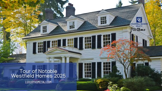 Tour of Notable Westfield Homes 2025